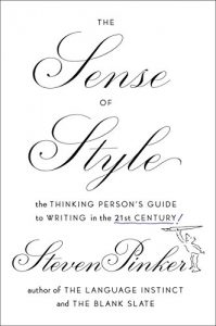 Baixar The Sense of Style: The Thinking Person’s Guide to Writing in the 21st Century pdf, epub, eBook