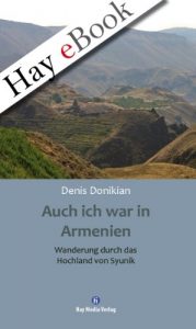 Baixar Auch ich war in Armenien: Wanderung durch das Hochland von Syunik (German Edition) pdf, epub, eBook