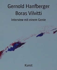 Baixar Boras Vilvitti: Interview mit einem Genie (German Edition) pdf, epub, eBook