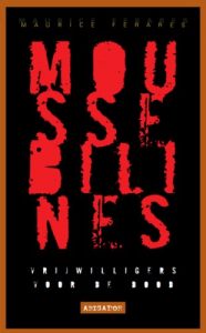 Baixar Moussebilines: Vrijwilligers voor de dood (Dutch Edition) pdf, epub, eBook