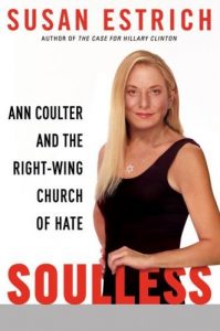 Baixar Soulless: Ann Coulter and the Right-Wing Church of Hate pdf, epub, eBook