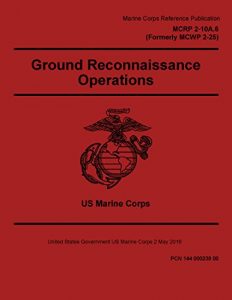Baixar Marine Corps Reference Publication MCRP 2-10A.7 Formerly MCRP 2-25A Reconnaissance Reports Guide 2 May 2016 (English Edition) pdf, epub, eBook