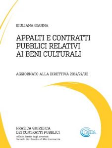 Baixar APPALTI E CONTRATTI PUBBLICI RELATIVI AI BENI CULTURALI: Aggiornato alla Direttiva 2014/24/UE (Pratica Giuridica dei Contratti Pubblici) (Italian Edition) pdf, epub, eBook