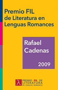 Baixar Rafael Cadenas, Premio FIL de Literatura en Lenguas Romances 2009 (Spanish Edition) pdf, epub, eBook