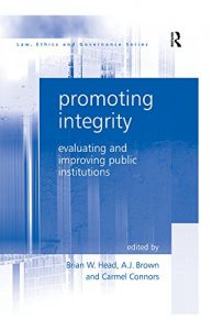 Baixar Promoting Integrity: Evaluating and Improving Public Institutions (Law, Ethics and Governance) pdf, epub, eBook