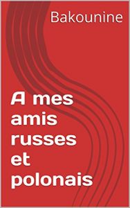 Baixar A mes amis russes et polonais (French Edition) pdf, epub, eBook
