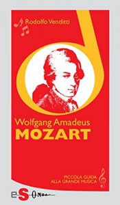 Baixar Piccola guida alla grande musica – Wolfgang Amadeus Mozart pdf, epub, eBook