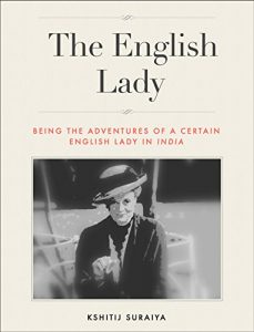 Baixar The English Lady: Being The Adventures of a Certain English Lady in India (English Edition) pdf, epub, eBook