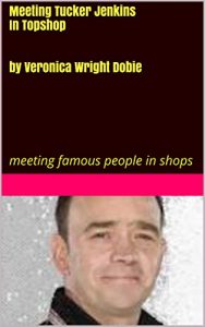 Baixar Meeting Tucker Jenkins In Topshop   by Veronica Wright Dobie: meeting famous people in shops (English Edition) pdf, epub, eBook
