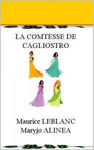 Baixar la Comtesse de Cagliostro (Arsene LUPIN t. 3) (French Edition) pdf, epub, eBook