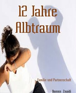 Baixar 12 Jahre Albtraum (German Edition) pdf, epub, eBook
