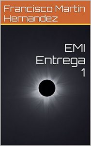Baixar EMI Entrega 1 (Spanish Edition) pdf, epub, eBook