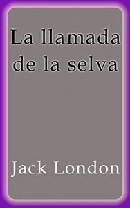 Baixar La llamada de la selva pdf, epub, eBook