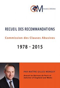 Baixar RECUEIL DES RECOMMANDATIONS – Commission des Clauses Abusives 1978-2015 (French Edition) pdf, epub, eBook