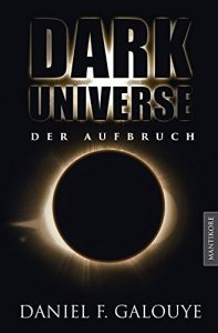 Baixar Dark Universe – Der Aufbruch (German Edition) pdf, epub, eBook