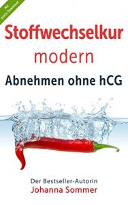 Baixar Stoffwechselkur modern: Abnehmen ohne hCG (German Edition) pdf, epub, eBook