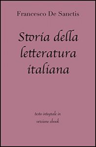 Baixar Storia della letteratura italiana di Francesco De Sanctis in ebook pdf, epub, eBook