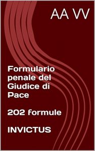 Baixar Formulario penale del Giudice di Pace (Formulari giuridici) (Italian Edition) pdf, epub, eBook