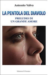 Baixar La pentola del diavolo: preludio di un grande amore pdf, epub, eBook