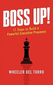 Baixar Boss Up!: 11 Steps to Build a Powerful Executive Presence (English Edition) pdf, epub, eBook