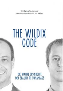 Baixar The Wildix Code – Die wahre Geschichte der blauen Telefonanlage pdf, epub, eBook