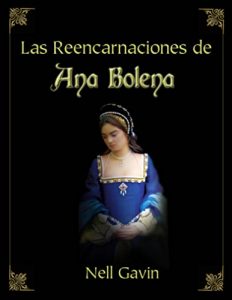 Baixar LAS REENCARNACIONES DE ANA BOLENA (Spanish Edition) pdf, epub, eBook