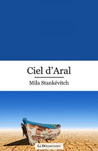 Baixar Ciel d’Aral: Thriller haletant (Ici et ailleurs) (French Edition) pdf, epub, eBook