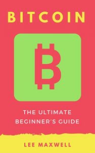 Baixar Bitcoin: The Ultimate Beginner’s Guide (English Edition) pdf, epub, eBook
