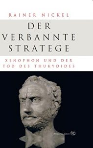 Baixar Der verbannte Stratege: Xenophon und der Tod des Thukydides (German Edition) pdf, epub, eBook
