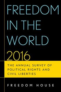 Baixar Freedom in the World 2016: The Annual Survey of Political Rights and Civil Liberties pdf, epub, eBook
