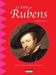 Baixar Le petit Rubens: Un livre d’art amusant et ludique pour toute la famille ! (Happy museum ! t. 10) (French Edition) pdf, epub, eBook