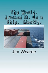 Baixar The World. Around It. On a Ship. Mostly. (English Edition) pdf, epub, eBook