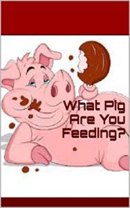 Baixar What Pig Are You Feeding? (English Edition) pdf, epub, eBook