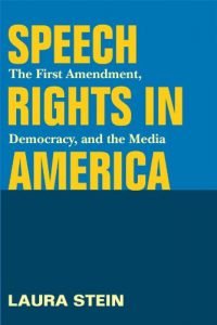 Baixar Speech Rights in America: The First Amendment, Democracy, and the Media (History of Communication) pdf, epub, eBook