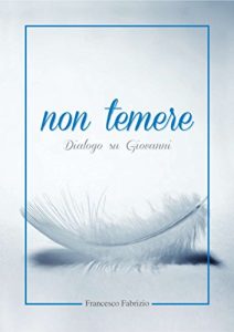 Baixar non temere: Dialogo su Giovanni (Italian Edition) pdf, epub, eBook