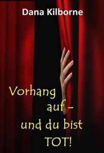 Baixar Vorhang auf – und du bist tot!: Musical-Krimi (German Edition) pdf, epub, eBook