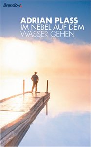 Baixar Im Nebel auf dem Wasser gehen (German Edition) pdf, epub, eBook