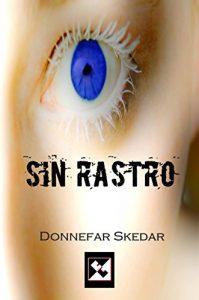 Baixar Sin Rastro (Spanish Edition) pdf, epub, eBook