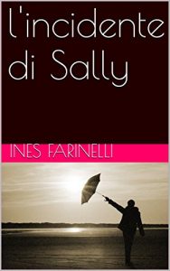 Baixar l’incidente di Sally (Italian Edition) pdf, epub, eBook