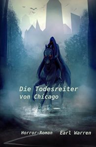 Baixar Die Todesreiter von Chicago: Horror-Roman (German Edition) pdf, epub, eBook