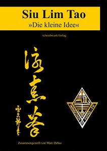 Baixar Siu Lim Tao – Die kleine Idee (German Edition) pdf, epub, eBook