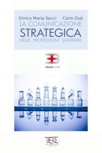 Baixar La Comunicazione Strategica nelle Professioni Sanitarie pdf, epub, eBook