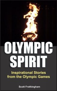 Baixar Olympic Spirit – Inspirational Stories from the Olympic Games (English Edition) pdf, epub, eBook