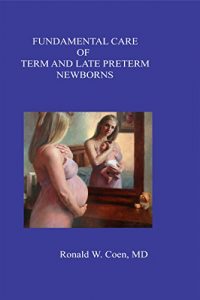 Baixar Fundamental Care of Term and Late Preterm Newborns (English Edition) pdf, epub, eBook