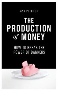 Baixar The Production of Money: How to Break the Power of Bankers pdf, epub, eBook