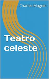 Baixar Teatro celeste (French Edition) pdf, epub, eBook
