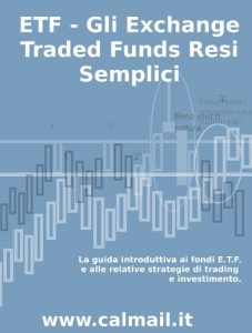 Baixar GLI EXCHANGE TRADED FUNDS RESI SEMPLICI: La guida introduttiva ai fondi ETF e alle relative strategie di trading e investimento. (Italian Edition) pdf, epub, eBook