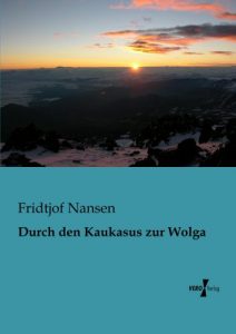 Baixar Durch den Kaukasus zur Wolga (German Edition) pdf, epub, eBook