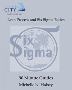 Baixar Lean Process and Six Sigma Basics (90-Minute Guide Book 22) (English Edition) pdf, epub, eBook