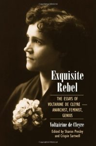 Baixar Exquisite Rebel: The Essays of Voltairine de Cleyre — Anarchist, Feminist, Genius pdf, epub, eBook
